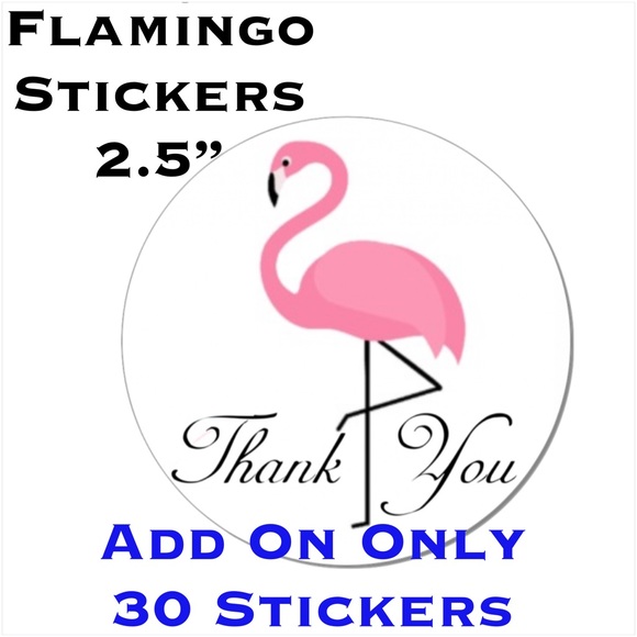 Other - 30 2.5” Flamingo Stickers ADD ON ONLY PRICE-FIRM